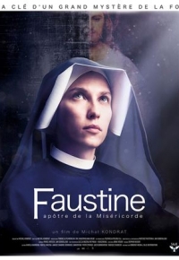 Faustine, apôtre de la miséricorde (2021)