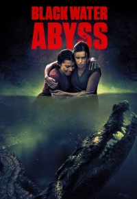 Black Water: Abyss (2021) streaming