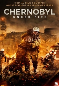 Chernobyl : Under Fire (2021) streaming