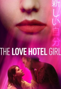 The Love Hotel Girl (2021)