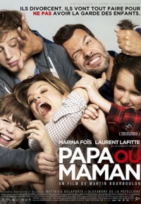 Papa ou maman (2015) streaming