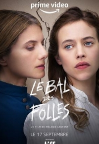 Le Bal Des Folles (2021) streaming