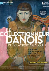 Le collectionneur danois : de Delacroix à Gauguin (2021) streaming