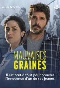 Mauvaises graines (2021) streaming