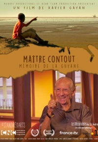 Maître Contout - mémoire de la Guyane (2022) streaming