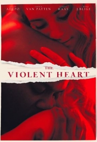 The Violent Heart (2022) streaming