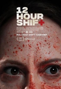 12 Hour Shift (2021) streaming