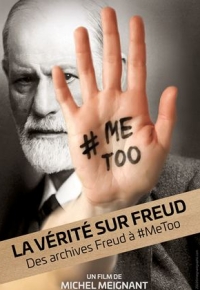 La Vérité sur Freud, des archives Freud à #MeToo (2022) streaming