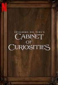 Le Cabinet de curiosités de Guillermo del Toro (2022)