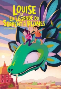 Louise et la Légende du Serpent à Plumes (2023)