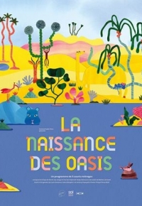La Naissance des oasis (2023) streaming